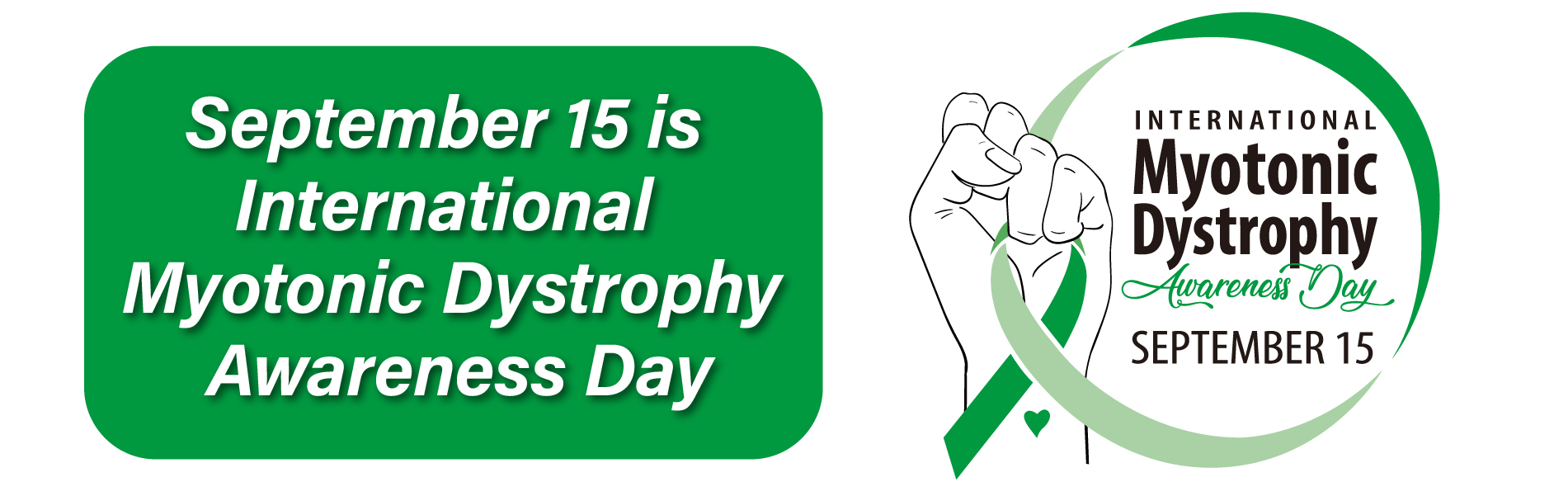 September 15 is International Myotonic Dystrophy Awareness Day